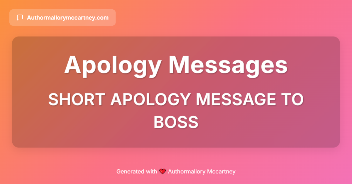 short apology message to boss