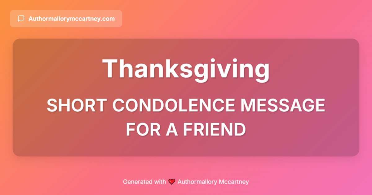 short condolence message for a friend