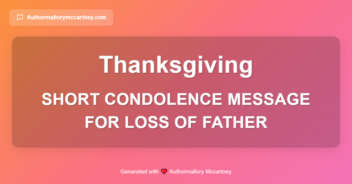 short condolence message for loss of father