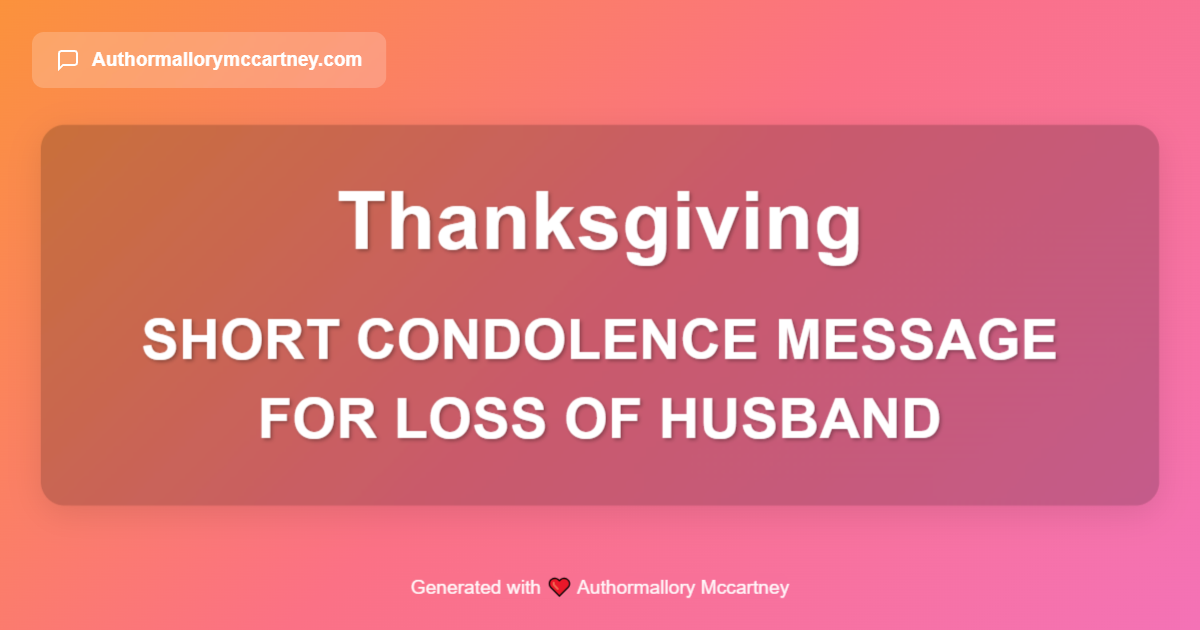 short condolence message for loss of husband