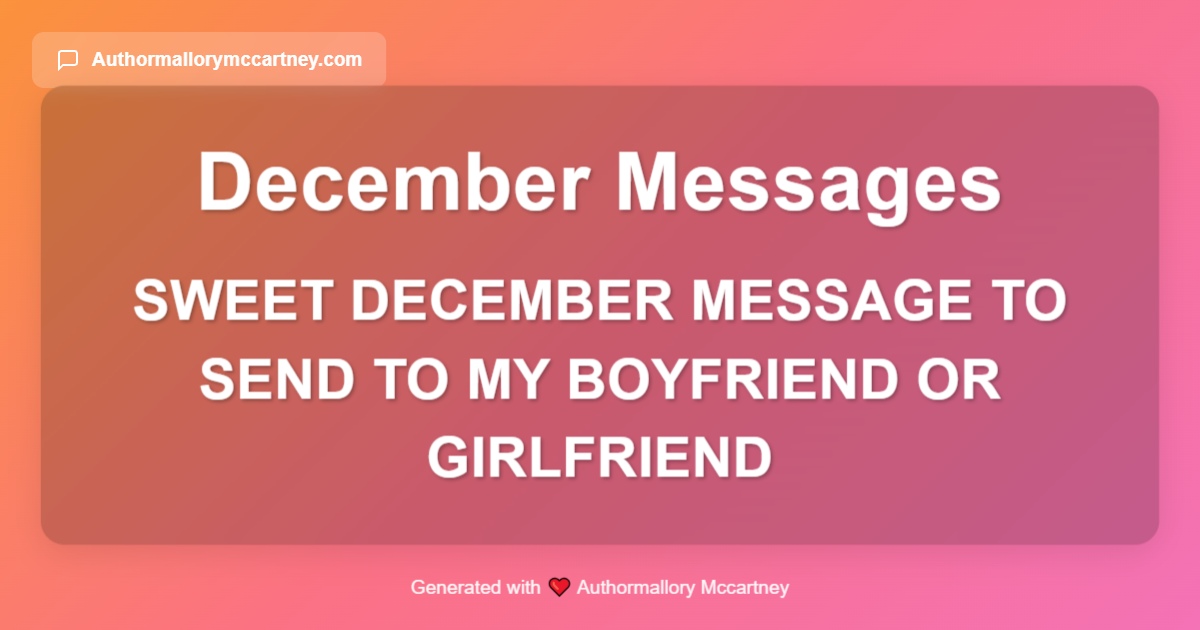 sweet december message to send to my boyfriend or girlfriend