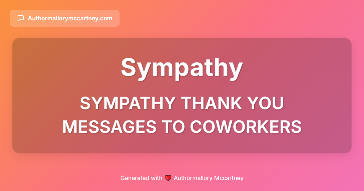 sympathy thank you messages to coworkers