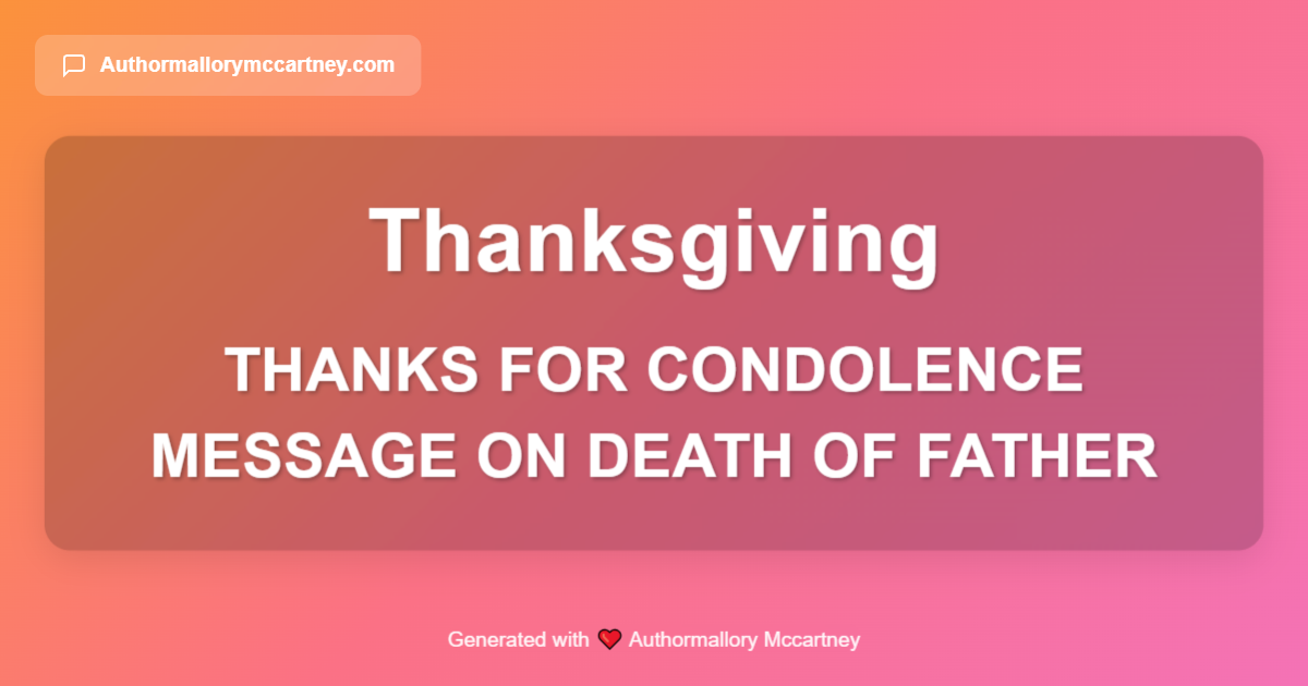 thanks for condolence message on death of father