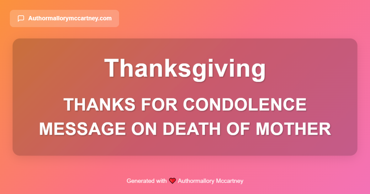 thanks for condolence message on death of mother