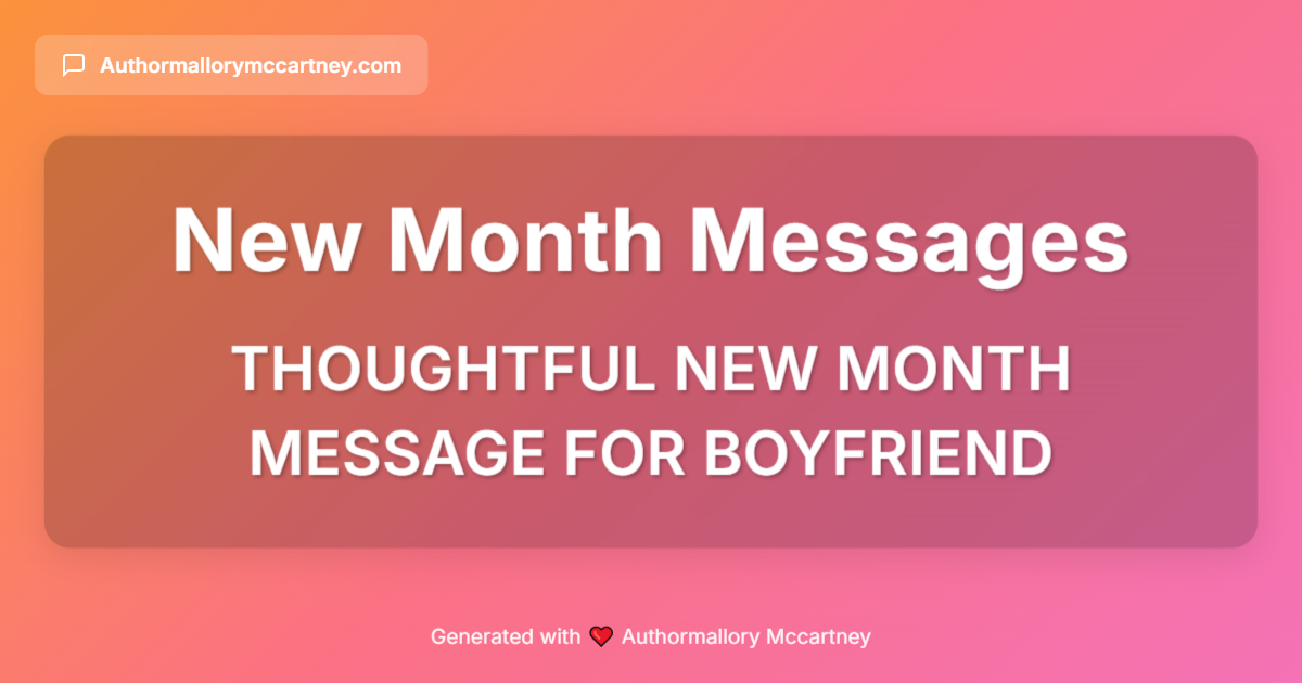 thoughtful new month message for boyfriend