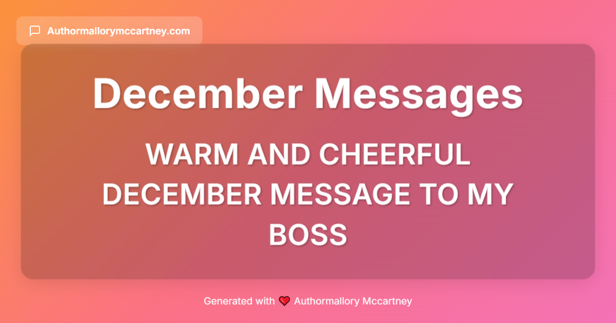 warm and cheerful december message to my boss