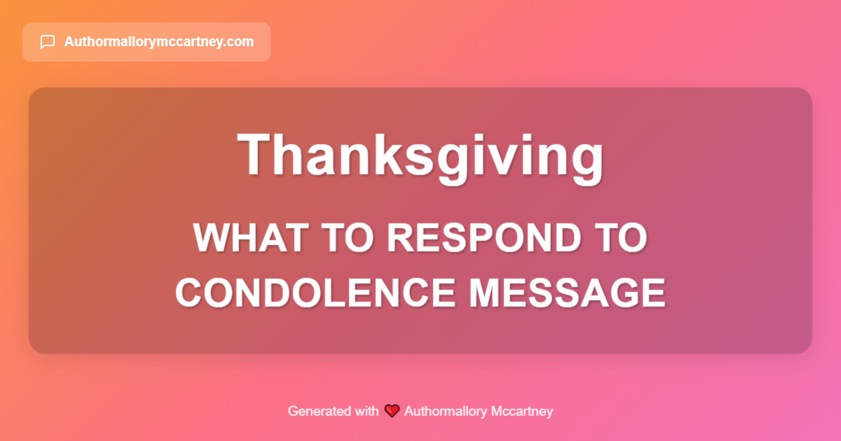 what to respond to condolence message